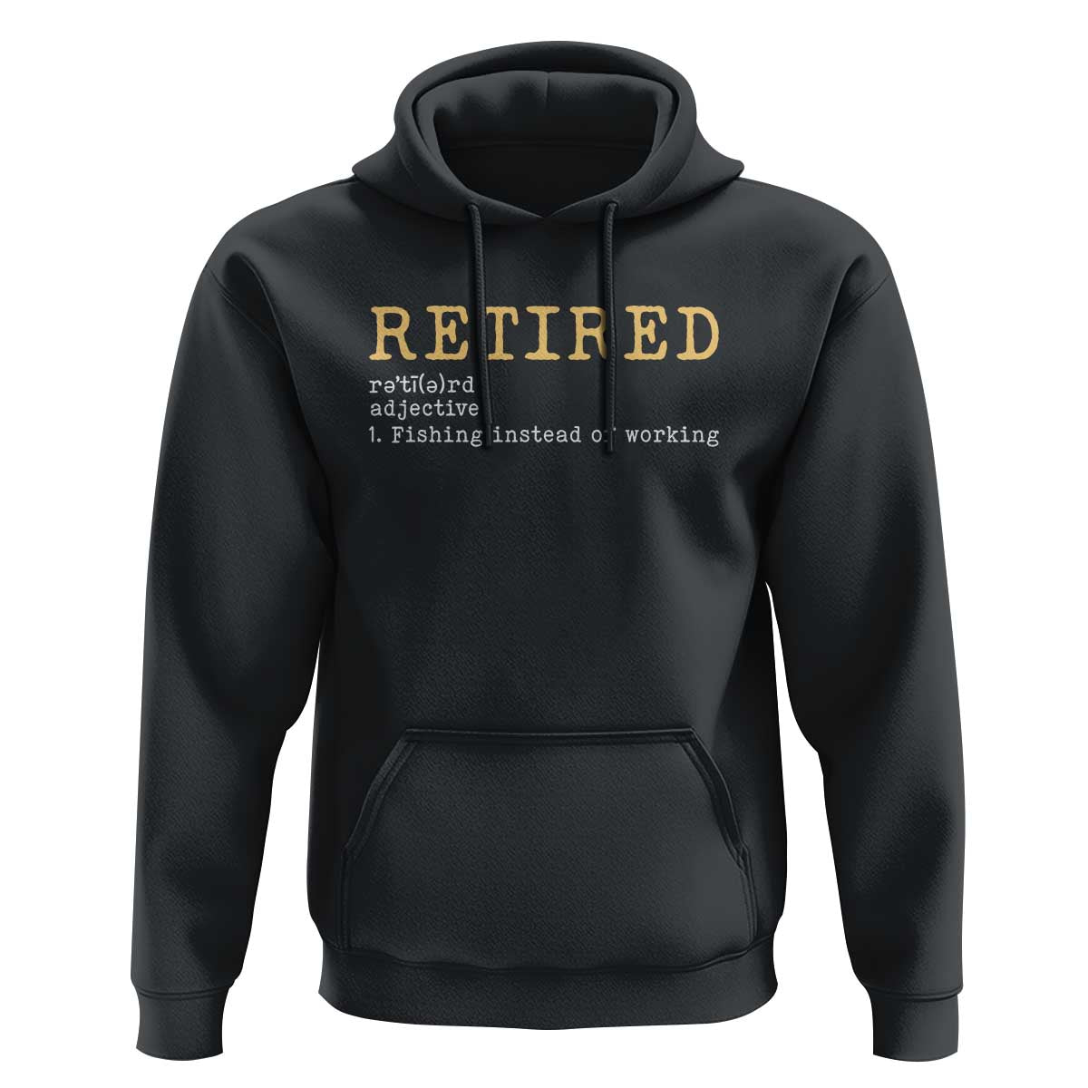 Retired Definition Fishing Hoodie Funny Retirement Fisherman Gift