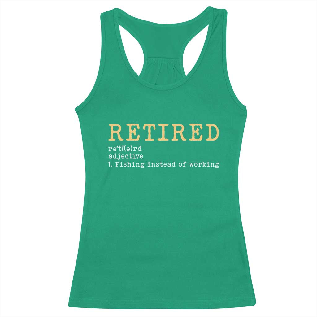 Retired Definition Fishing Racerback Tank Top Funny Retirement Fisherman Gift
