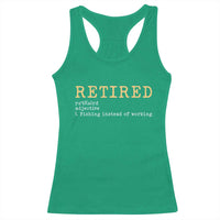 Retired Definition Fishing Racerback Tank Top Funny Retirement Fisherman Gift