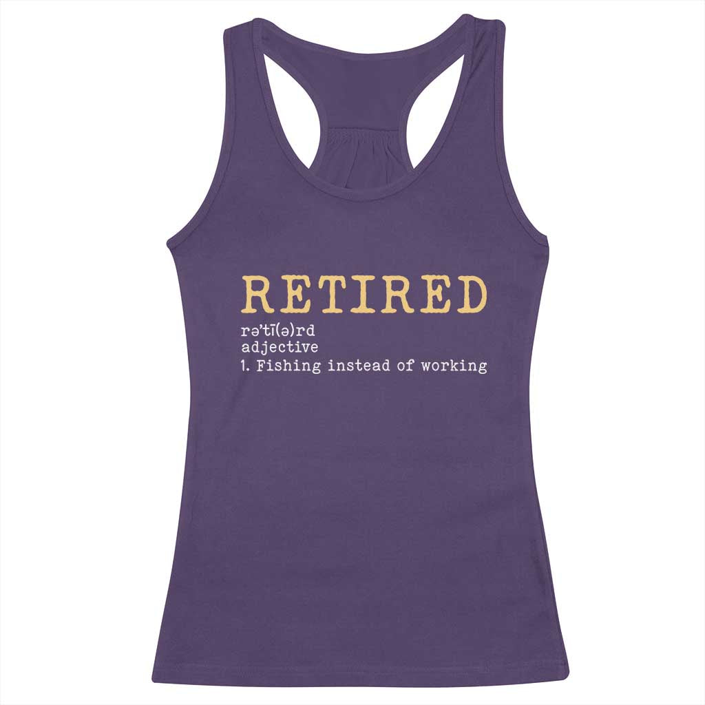 Retired Definition Fishing Racerback Tank Top Funny Retirement Fisherman Gift