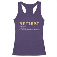 Retired Definition Fishing Racerback Tank Top Funny Retirement Fisherman Gift