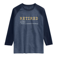 Retired Definition Fishing Raglan Shirt Funny Retirement Fisherman Gift