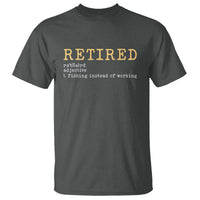 Retired Definition Fishing T Shirt Funny Retirement Fisherman Gift