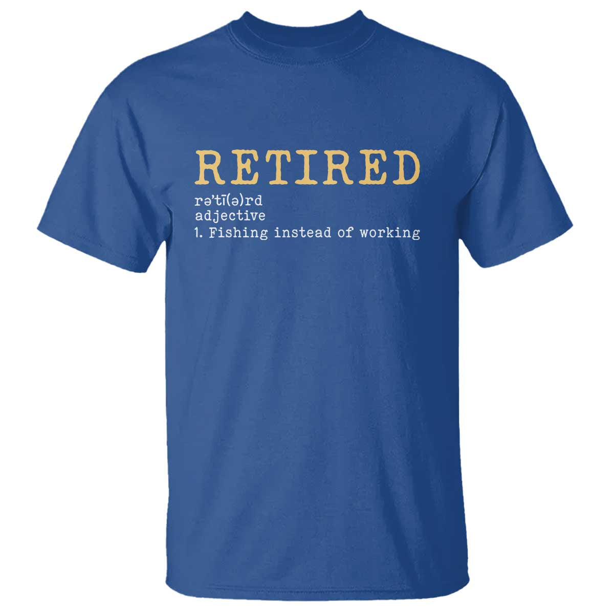 Retired Definition Fishing T Shirt Funny Retirement Fisherman Gift