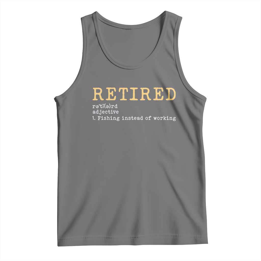 Retired Definition Fishing Tank Top Funny Retirement Fisherman Gift