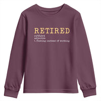 Retired Definition Fishing Youth Sweatshirt Funny Retirement Fisherman Gift