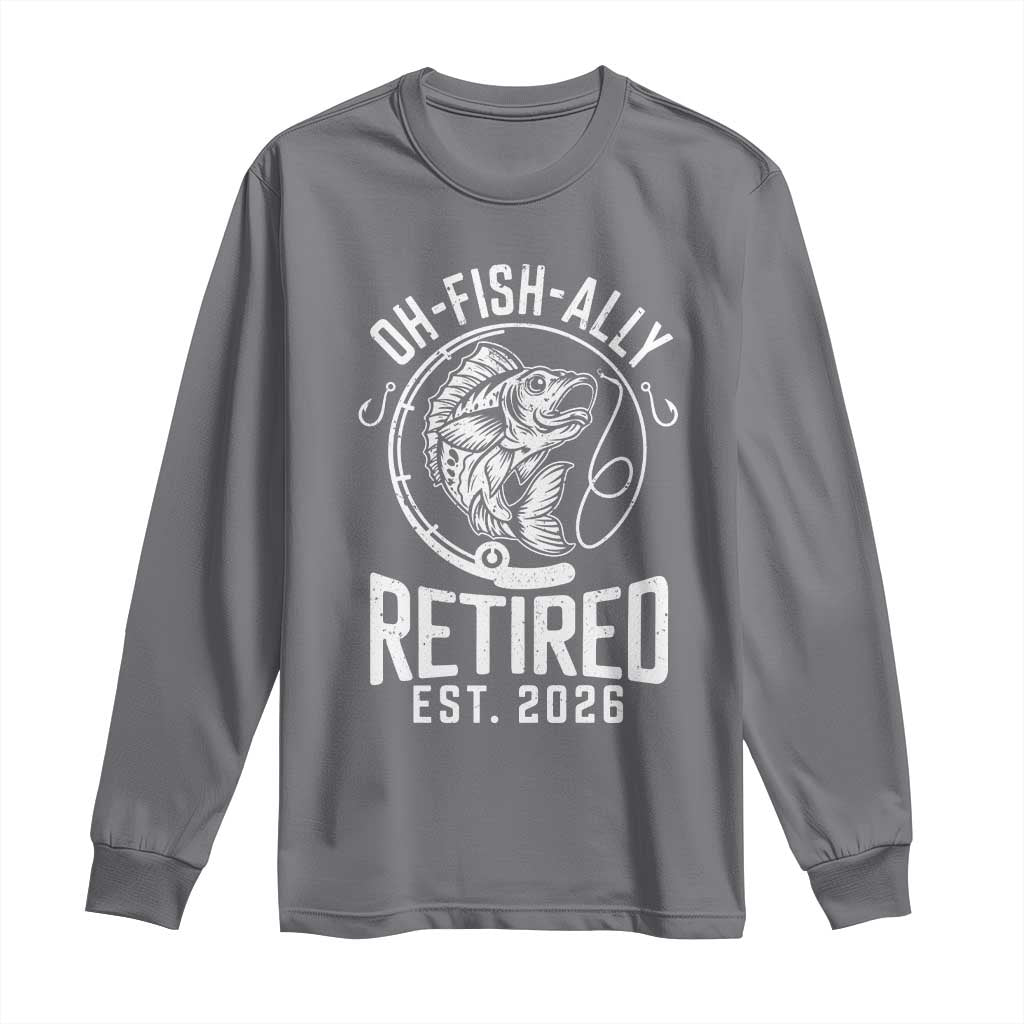 Officially Retired Est 2026 Fishing Long Sleeve Shirt Funny Fishing Retirement Gift