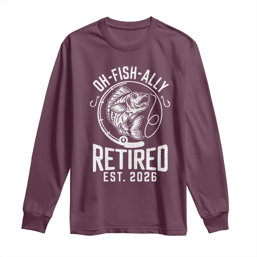 Officially Retired Est 2026 Fishing Long Sleeve Shirt Funny Fishing Retirement Gift
