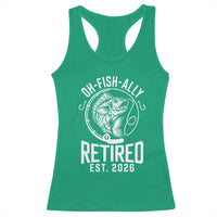 Officially Retired Est 2026 Fishing Racerback Tank Top Funny Fishing Retirement Gift