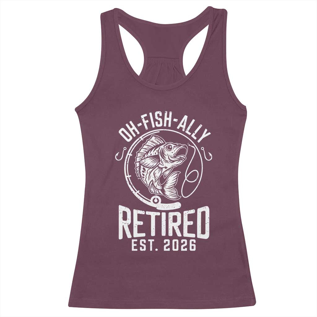Officially Retired Est 2026 Fishing Racerback Tank Top Funny Fishing Retirement Gift