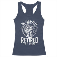 Officially Retired Est 2026 Fishing Racerback Tank Top Funny Fishing Retirement Gift