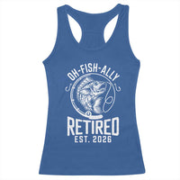 Officially Retired Est 2026 Fishing Racerback Tank Top Funny Fishing Retirement Gift