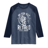 Officially Retired Est 2026 Fishing Raglan Shirt Funny Fishing Retirement Gift