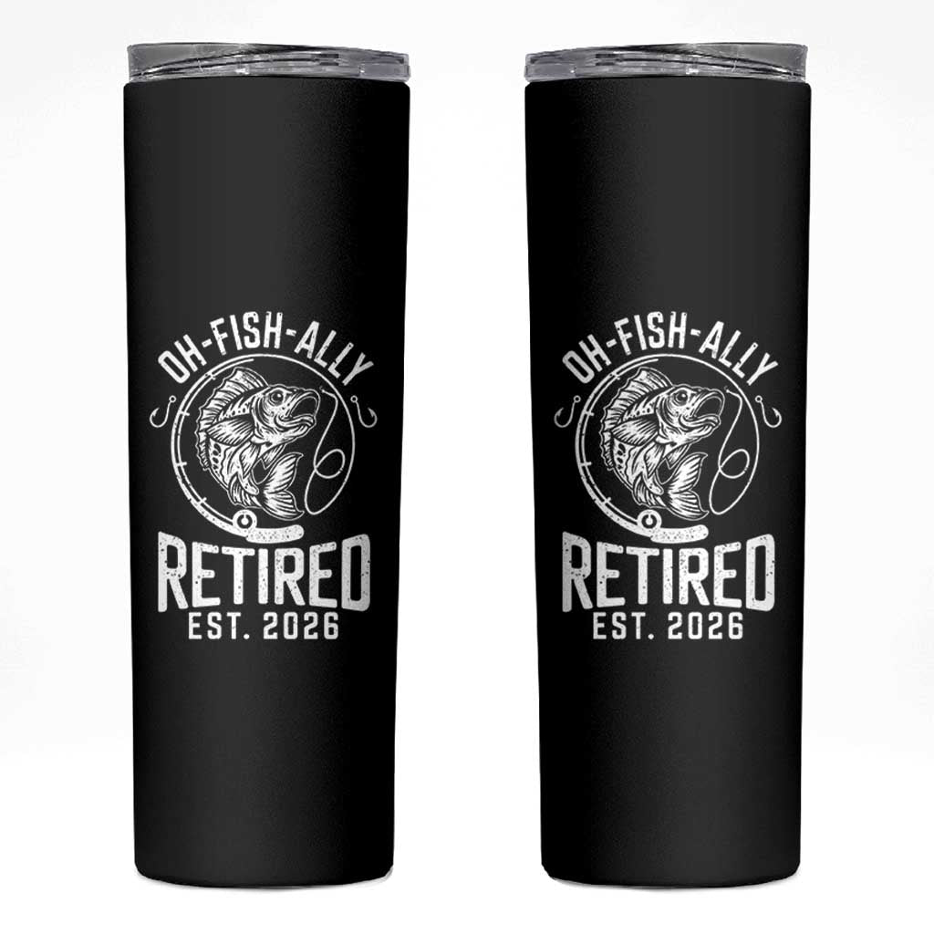 Officially Retired Est 2026 Fishing Skinny Tumbler Funny Fishing Retirement Gift