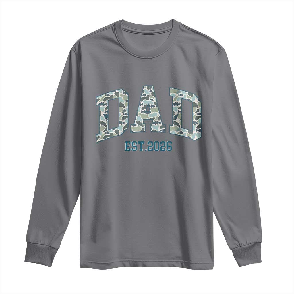 Promoted To Dad Est 2026 Long Sleeve Shirt Camo Fishing New Dad Gift