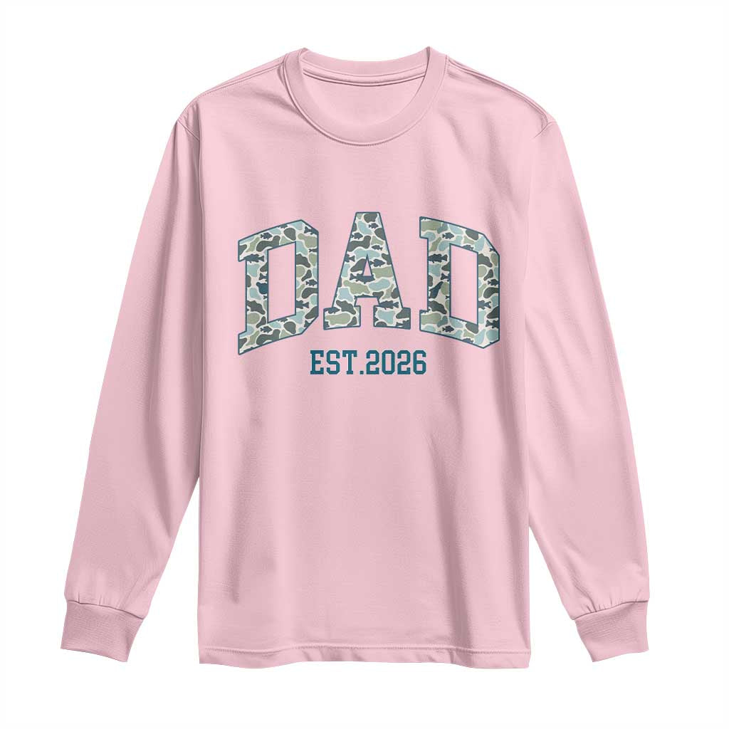 Promoted To Dad Est 2026 Long Sleeve Shirt Camo Fishing New Dad Gift
