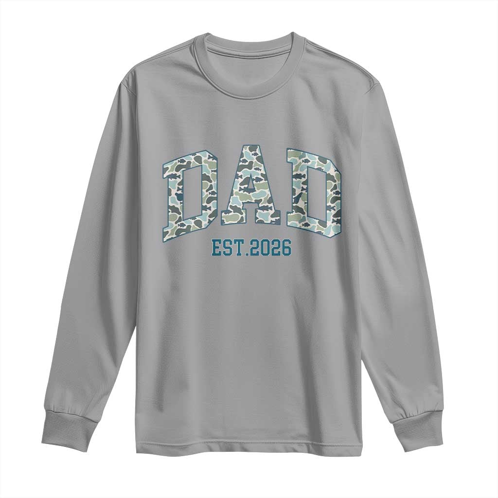 Promoted To Dad Est 2026 Long Sleeve Shirt Camo Fishing New Dad Gift