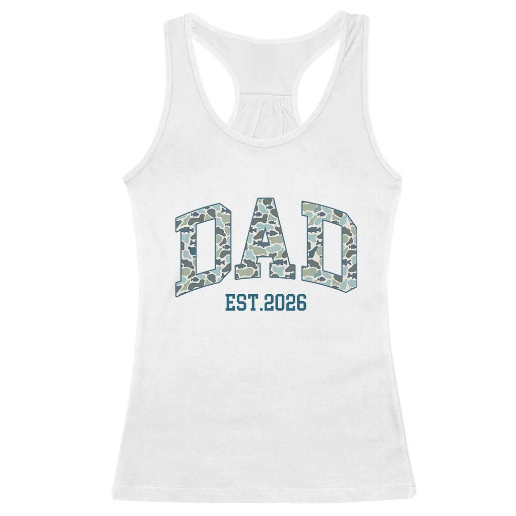 Promoted To Dad Est 2026 Racerback Tank Top Camo Fishing New Dad Gift