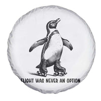 Flight Was Never An Option Spare Tire Cover Funny Penguin Roller Skates