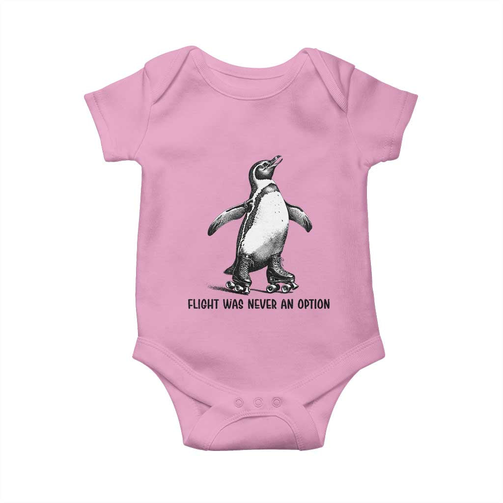 Flight Was Never An Option Baby Onesie Funny Penguin Roller Skates