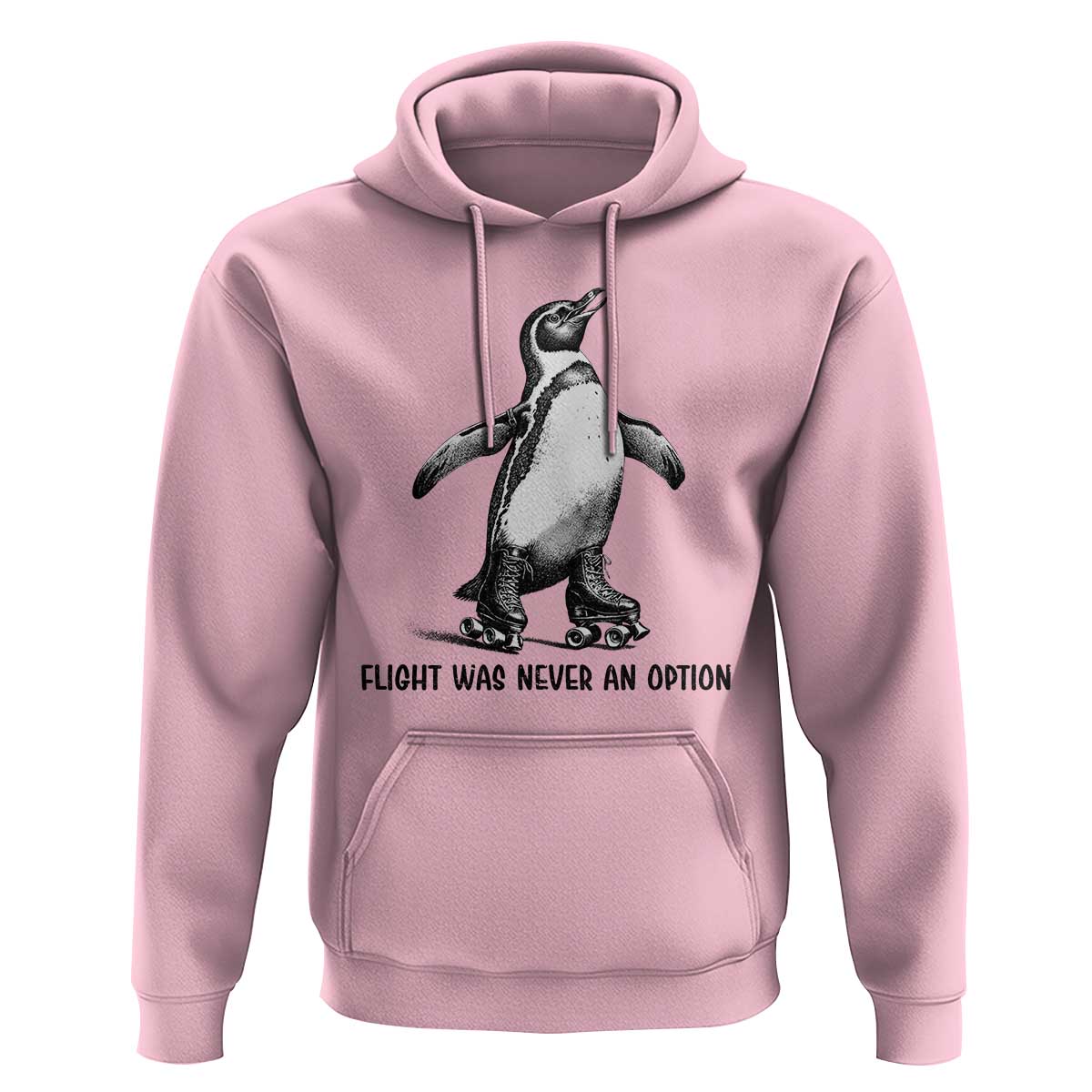 Flight Was Never An Option Hoodie Funny Penguin Roller Skates