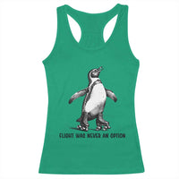 Flight Was Never An Option Racerback Tank Top Funny Penguin Roller Skates