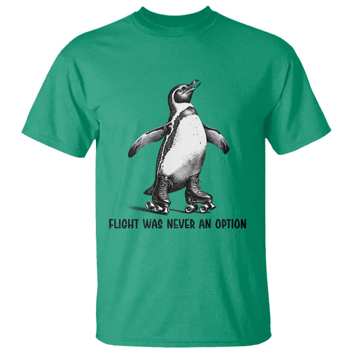 Flight Was Never An Option T Shirt Funny Penguin Roller Skates