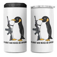 Funny Penguin Lover Gift 4 in 1 Can Cooler Tumbler Flight Was Never An Option
