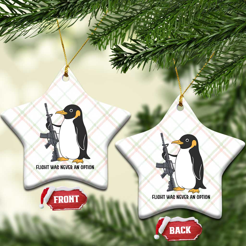 Funny Penguin Lover Gift Ceramic Ornament Flight Was Never An Option