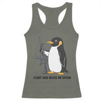 Funny Penguin Lover Gift Racerback Tank Top Flight Was Never An Option