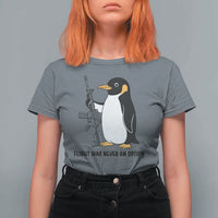 Funny Penguin Lover Gift T Shirt For Women Flight Was Never An Option