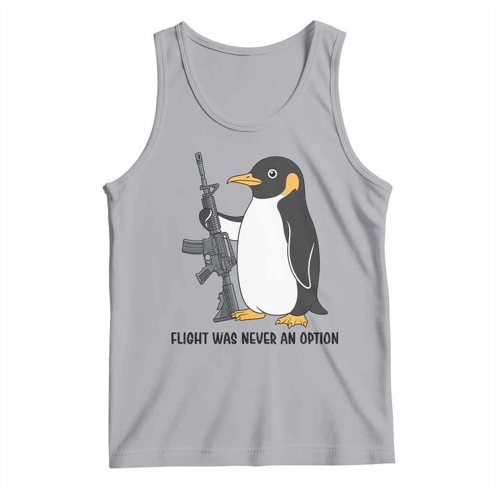 Funny Penguin Lover Gift Tank Top Flight Was Never An Option