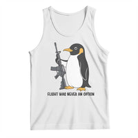 Funny Penguin Lover Gift Tank Top Flight Was Never An Option