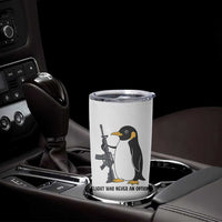 Funny Penguin Lover Gift Tumbler Cup Flight Was Never An Option