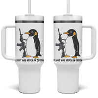 Funny Penguin Lover Gift Tumbler With Handle Flight Was Never An Option