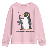Funny Penguin Lover Gift Youth Sweatshirt Flight Was Never An Option