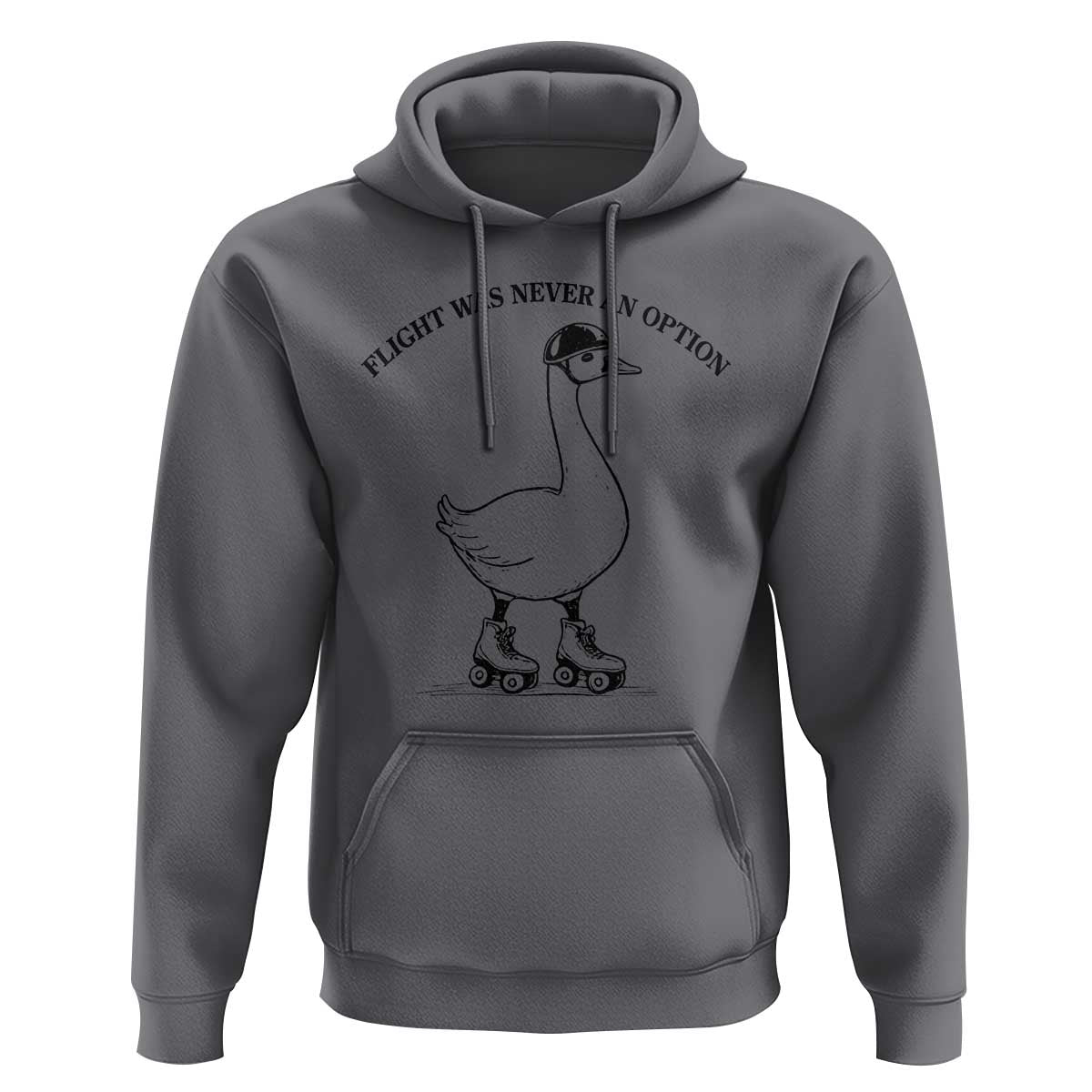 Funny Silly Goose Roller Skater Hoodie Flight Was Never An Option