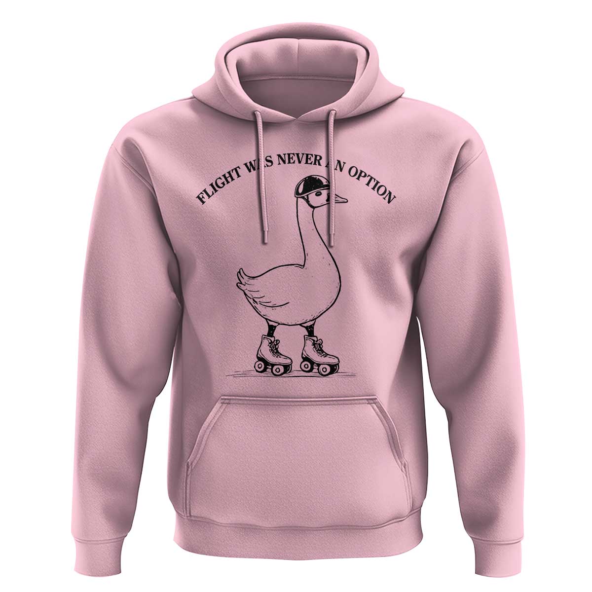 Funny Silly Goose Roller Skater Hoodie Flight Was Never An Option