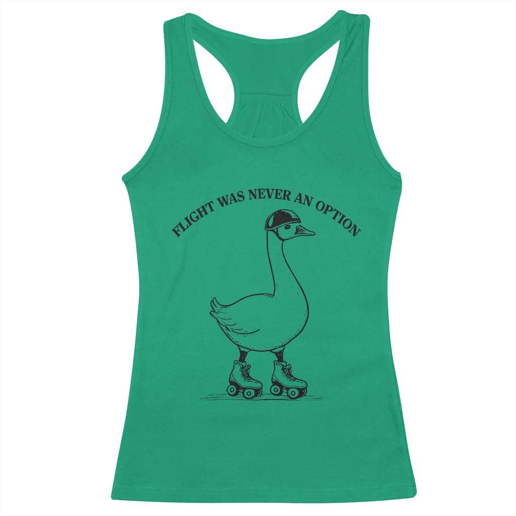 Funny Silly Goose Roller Skater Racerback Tank Top Flight Was Never An Option