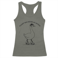Funny Silly Goose Roller Skater Racerback Tank Top Flight Was Never An Option