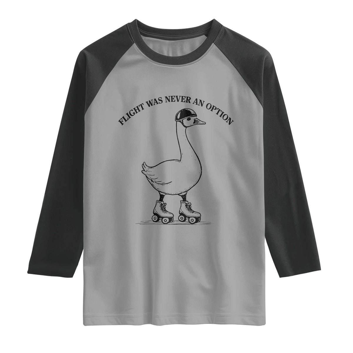 Funny Silly Goose Roller Skater Raglan Shirt Flight Was Never An Option