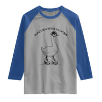 Funny Silly Goose Roller Skater Raglan Shirt Flight Was Never An Option