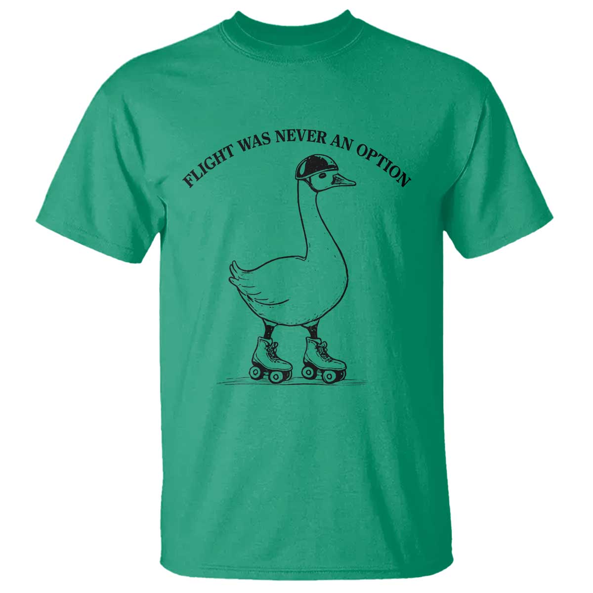 Funny Silly Goose Roller Skater T Shirt Flight Was Never An Option