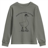 Funny Silly Goose Roller Skater Youth Sweatshirt Flight Was Never An Option