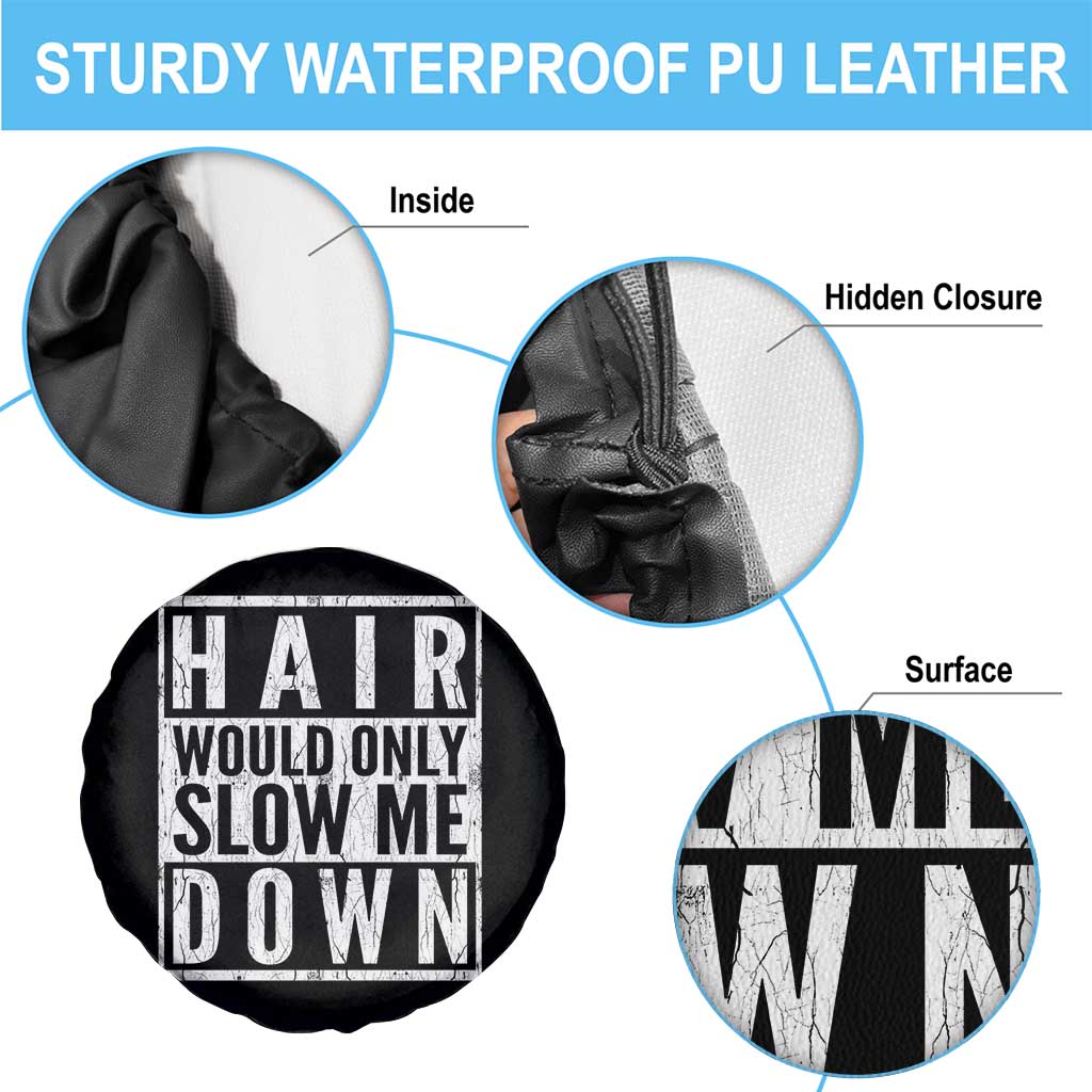Funny Bald Men Gift Spare Tire Cover Hair Would Only Slow Me Down