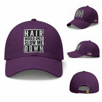 Funny Bald Men Gift Baseball Cap Hair Would Only Slow Me Down