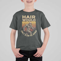 Funny Bald Bigfoot T Shirt For Kid Hair Would Only Slow Me Down