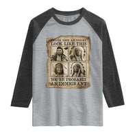 Indigenous Peoples Day Raglan Shirt Unless Your Ancestors Look Like This Youre Immigrant