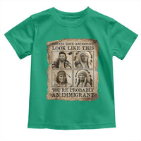 Indigenous Peoples Day Toddler T Shirt Unless Your Ancestors Look Like This Youre Immigrant