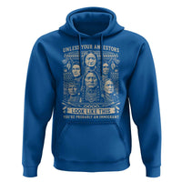 Native American Pride Hoodie Unless Your Ancestors Look Like This Youre Immigrant